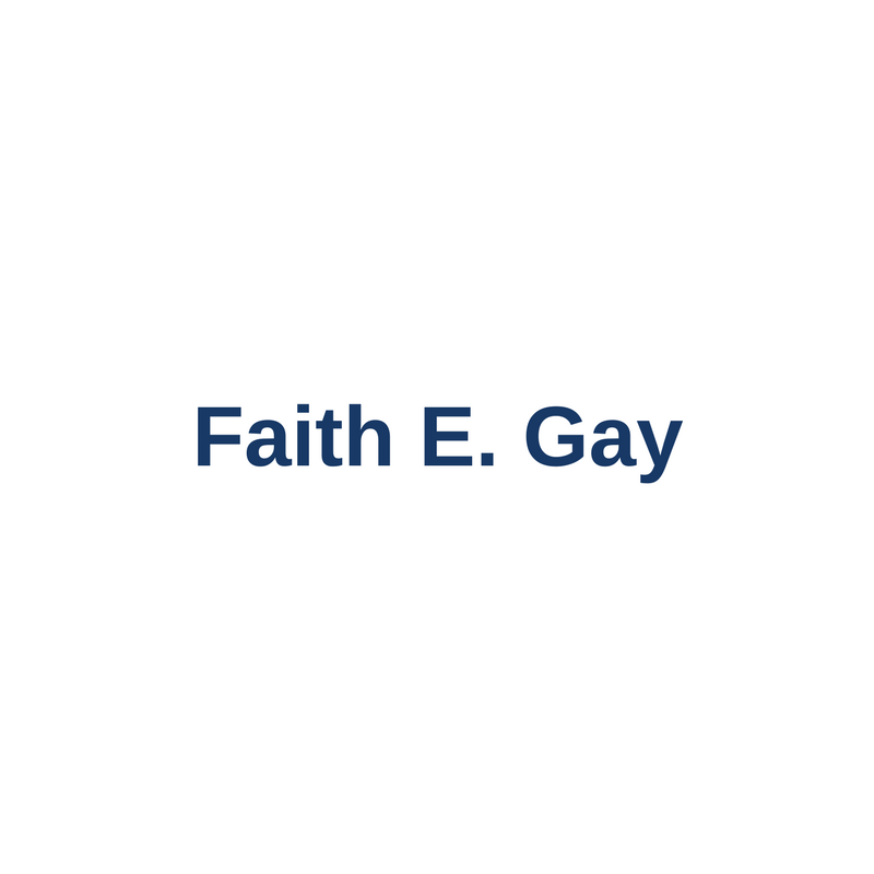 Faith E. Gay