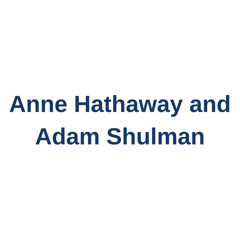 Anne Hathaway & Adam Shulman
